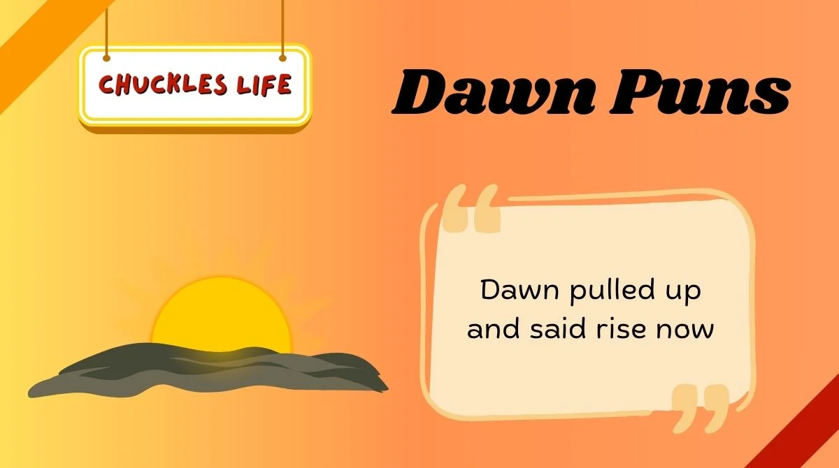Dawn Puns