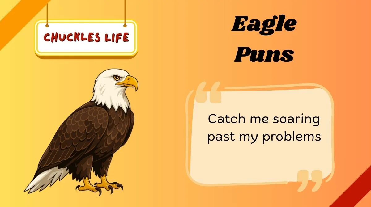 Eagle Puns