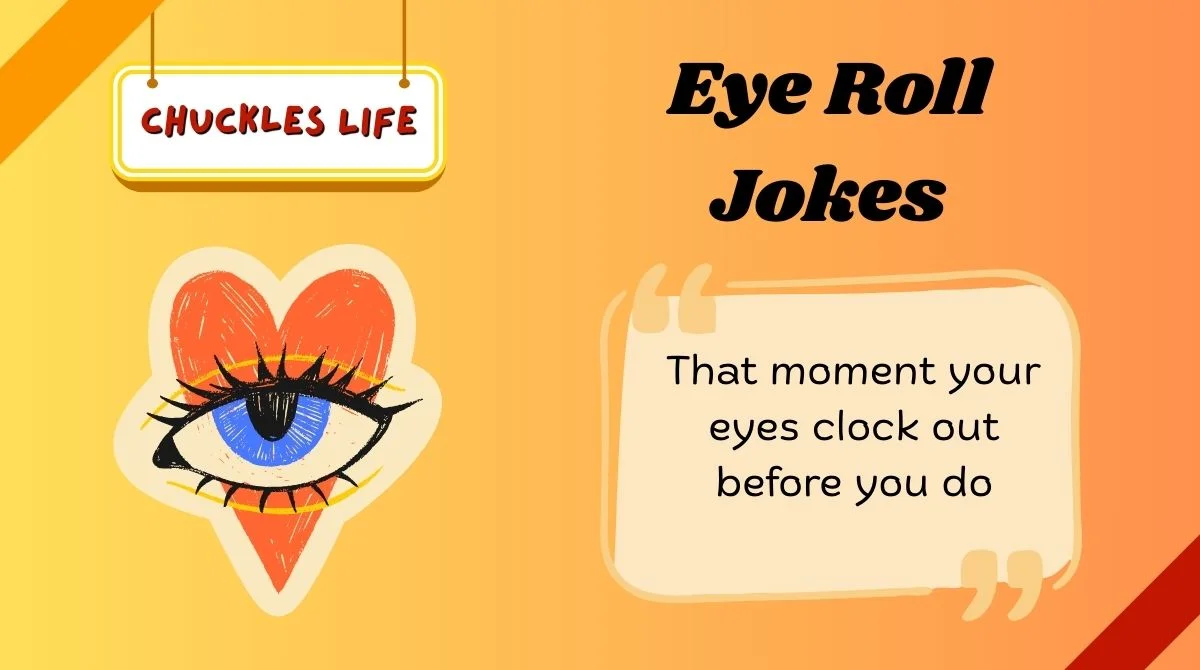 Eye Roll Jokes