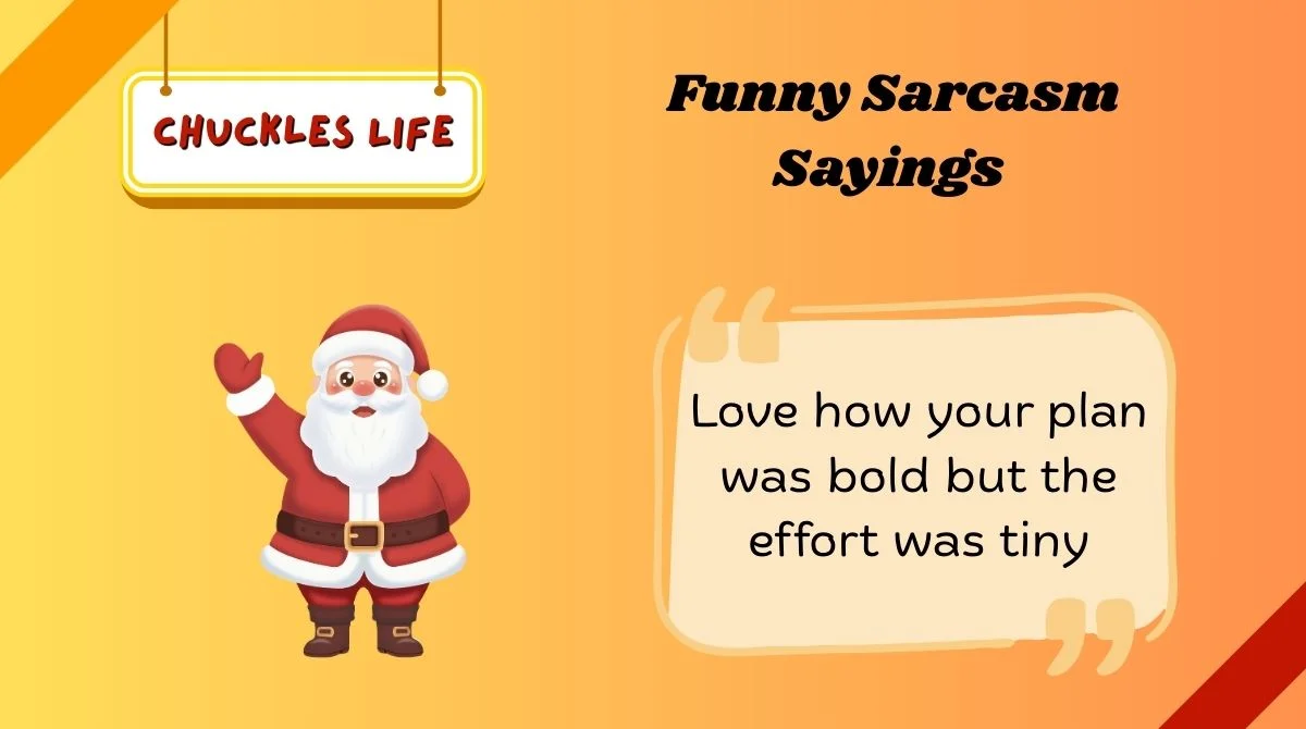 Funny Sarcasm Sayings