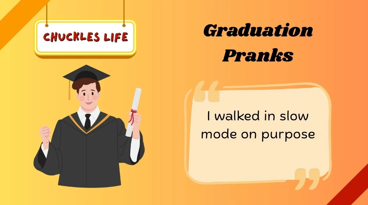 Graduation Pranks