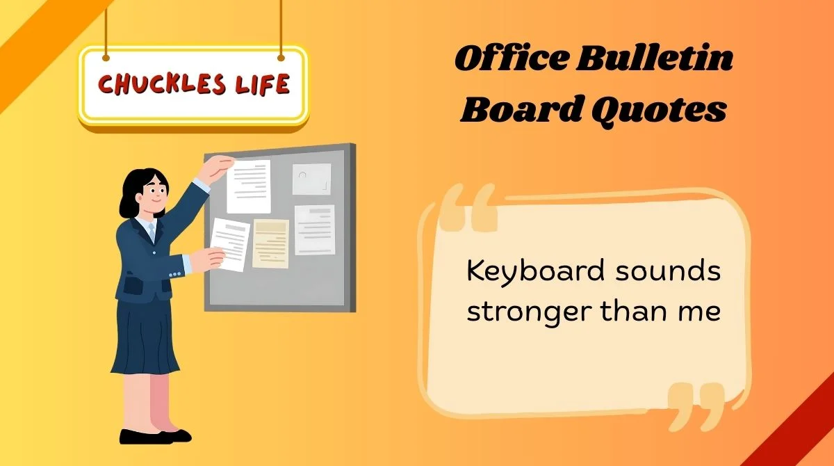 Office Bulletin Board Quotes
