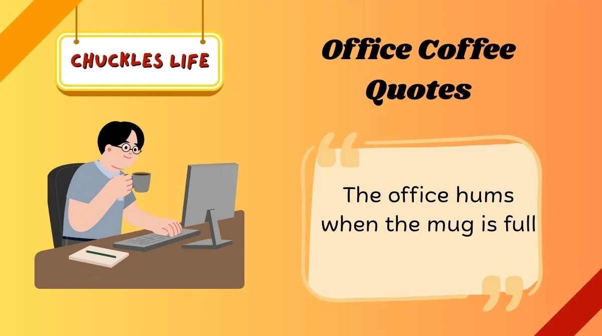 Office Coffee Quotes