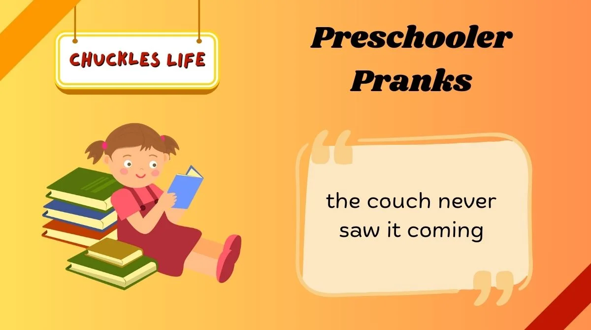 Preschooler Pranks