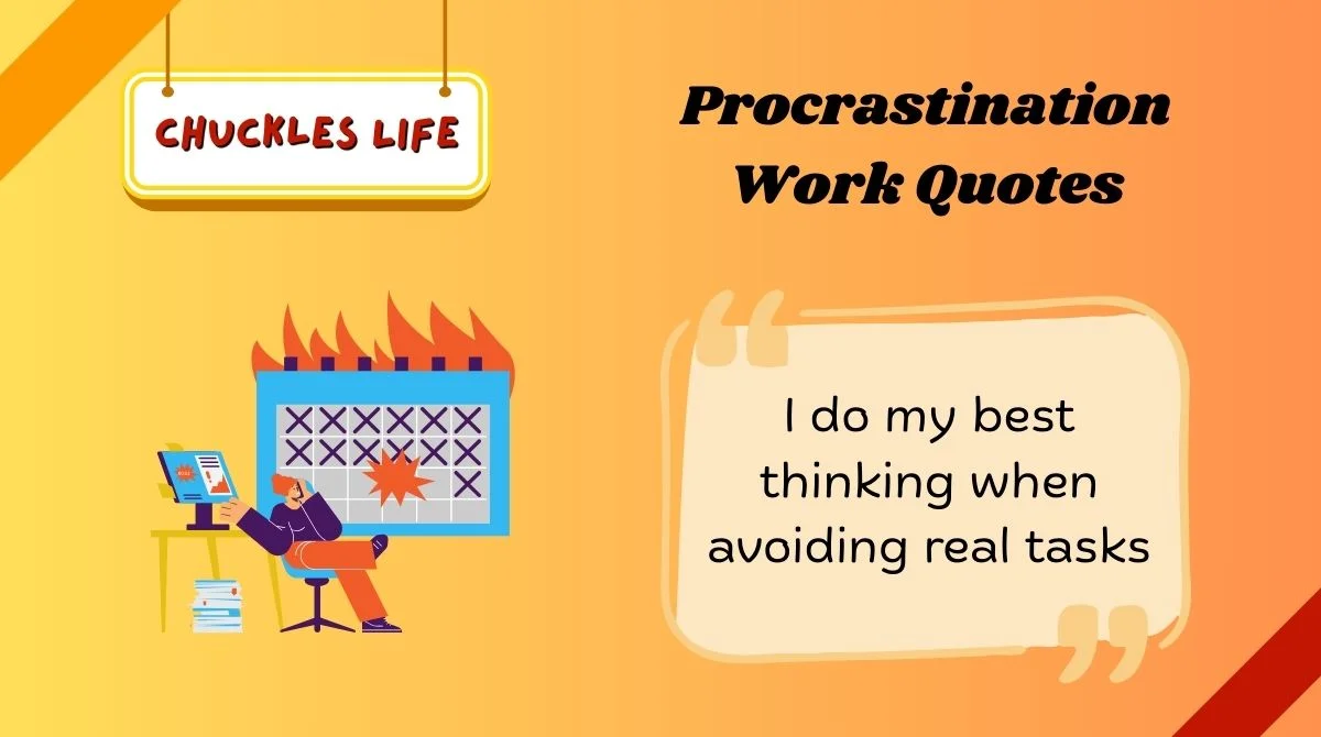 Procrastination Work Quotes