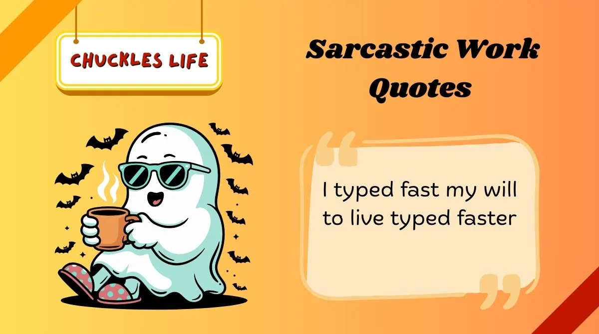 Sarcastic Work Quotes