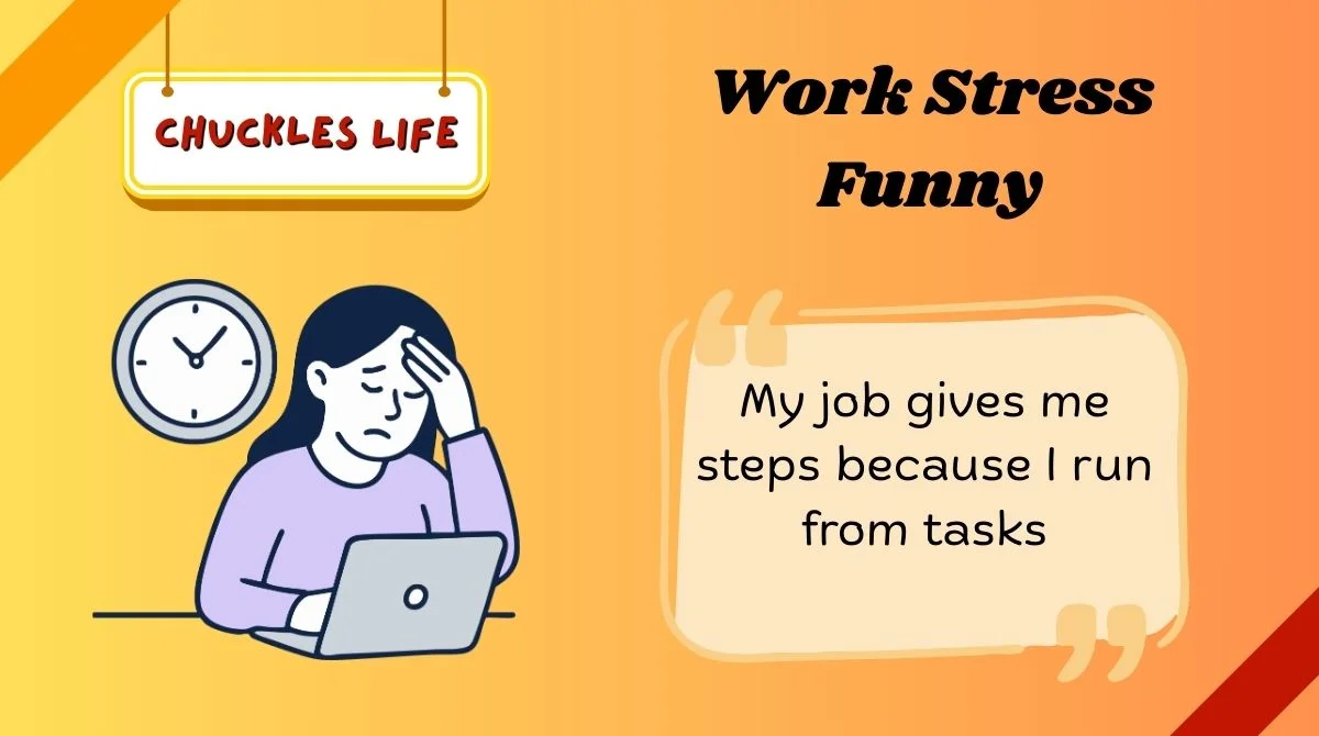 Work Stress Funny