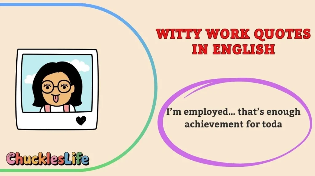 Witty Work Quotes in English