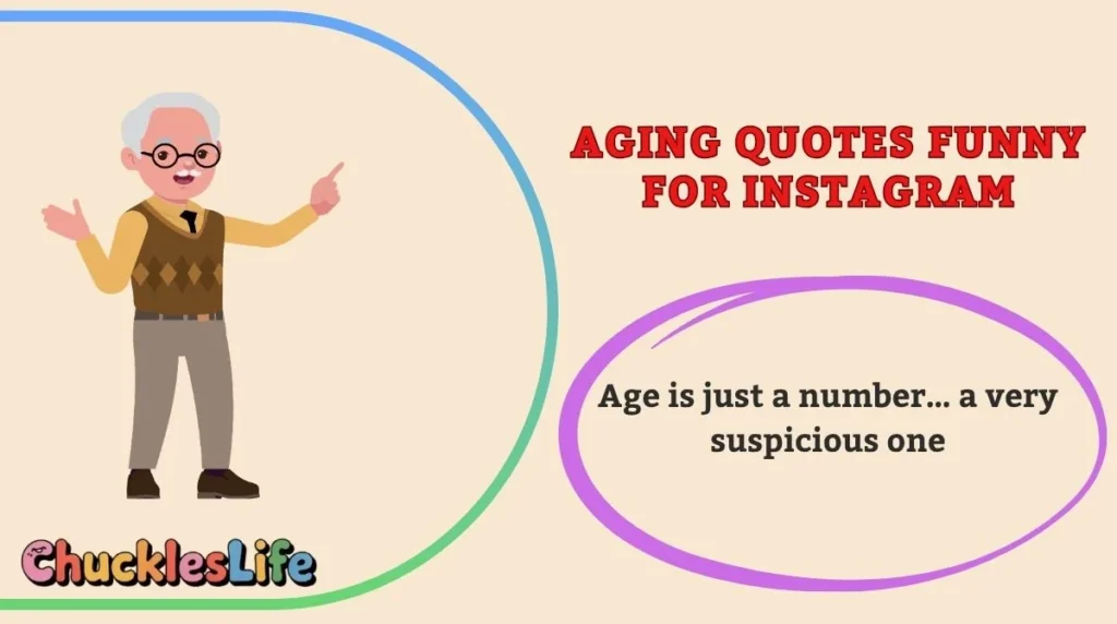 Aging Quotes Funny for Instagram