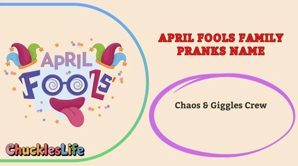 April Fools Family Pranks Name