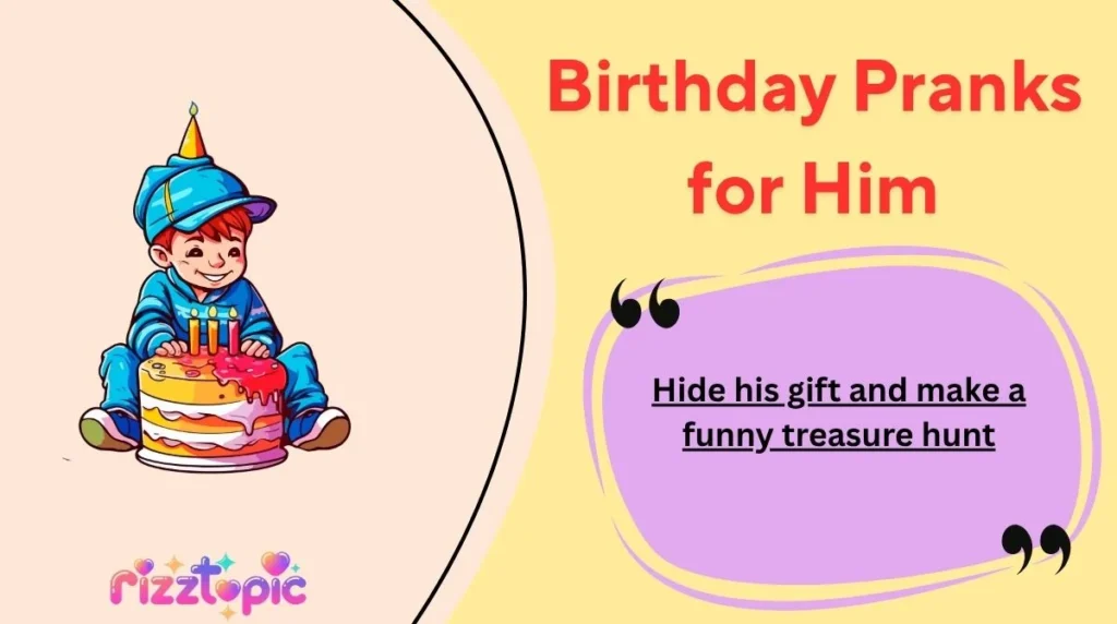 Birthday Pranks for Him
