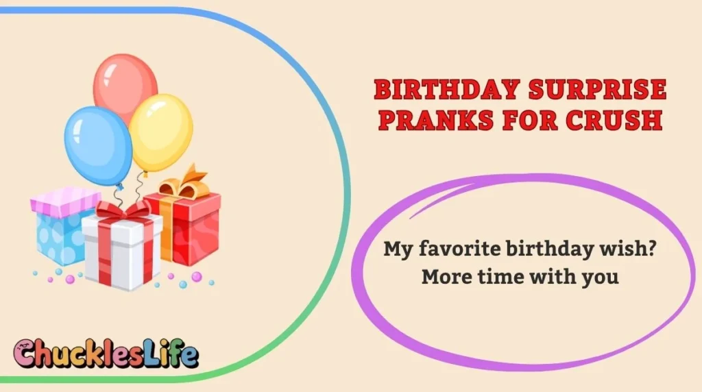 Birthday Surprise Pranks for Crush
