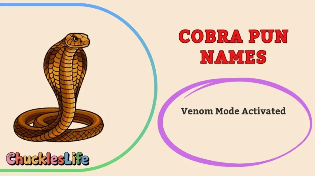 Cobra Pun Names