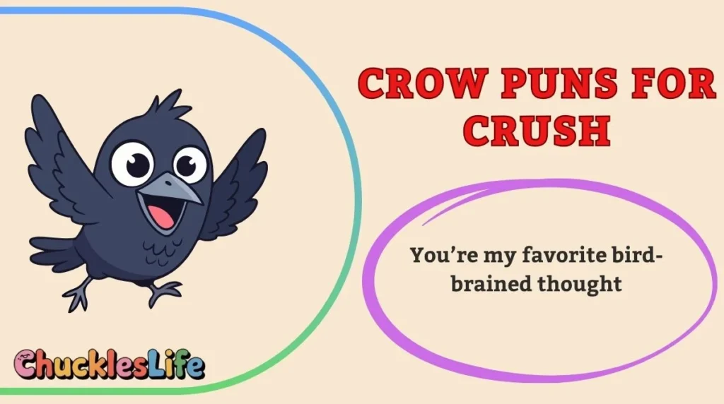Crow Puns for Crush