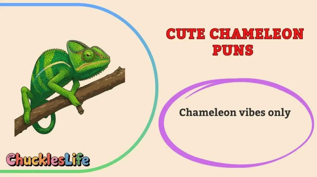Cute Chameleon Puns