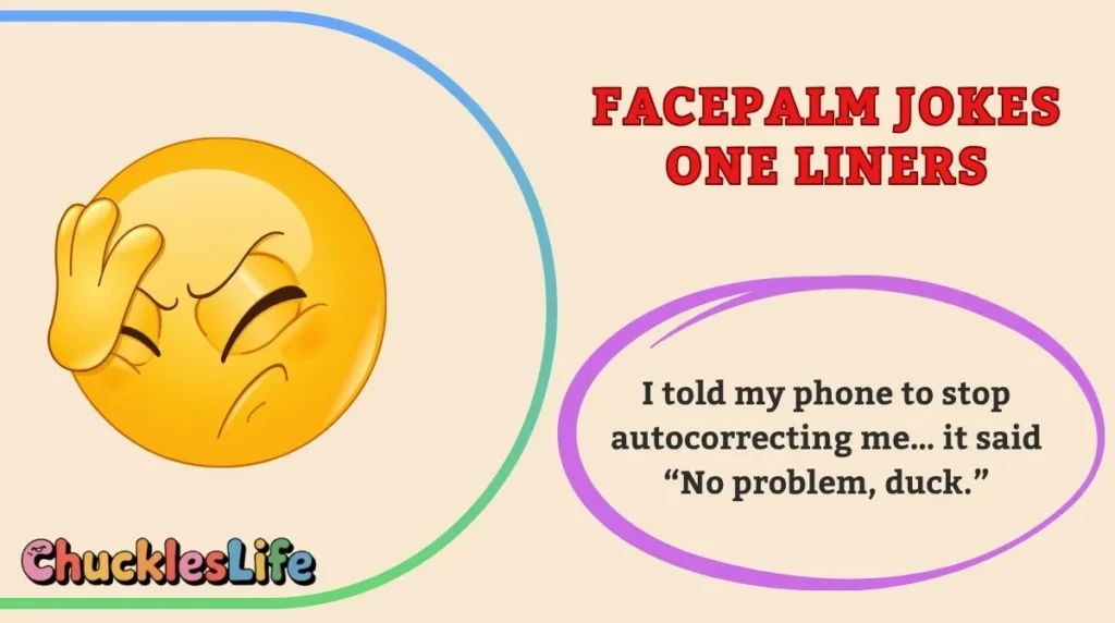 Facepalm Jokes One Liners