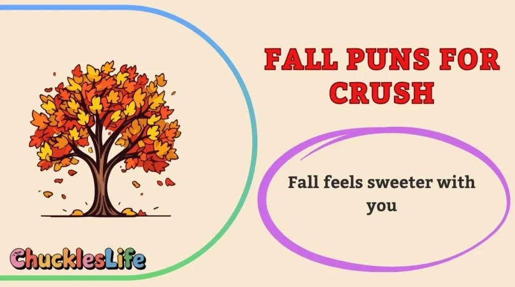 Fall Puns for Crush