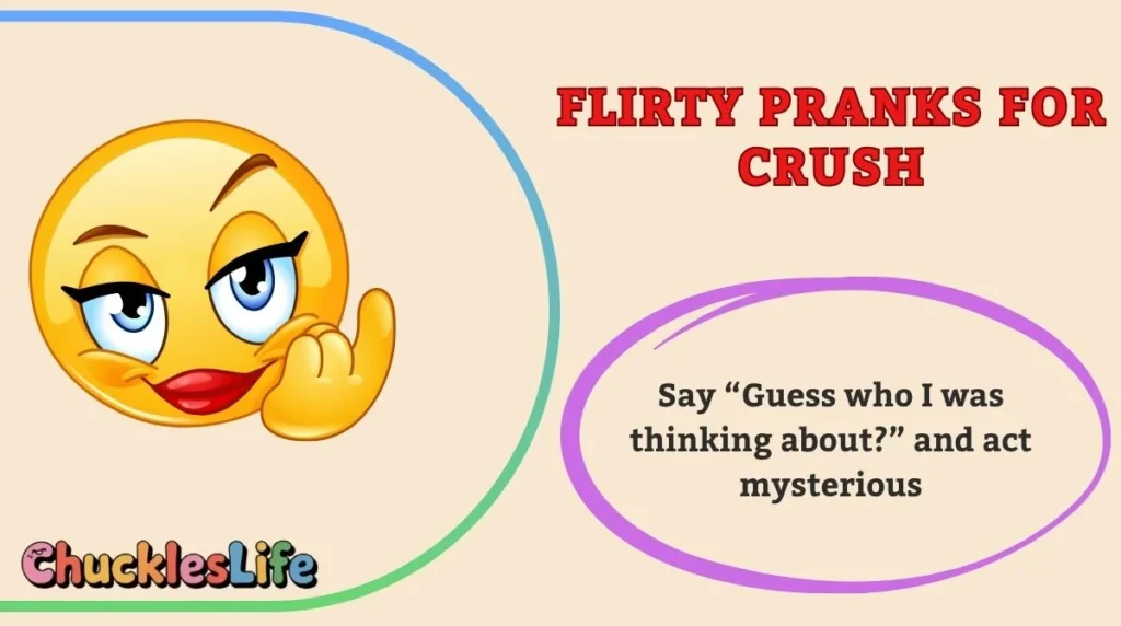 Flirty Pranks for Crush