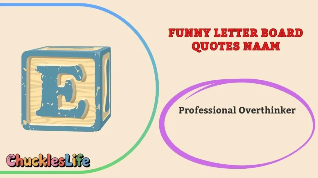 Funny Letter Board Quotes Naam