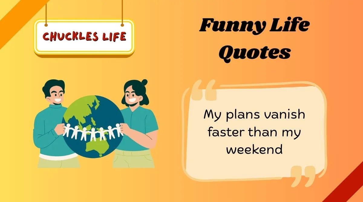 Funny Life Quotes