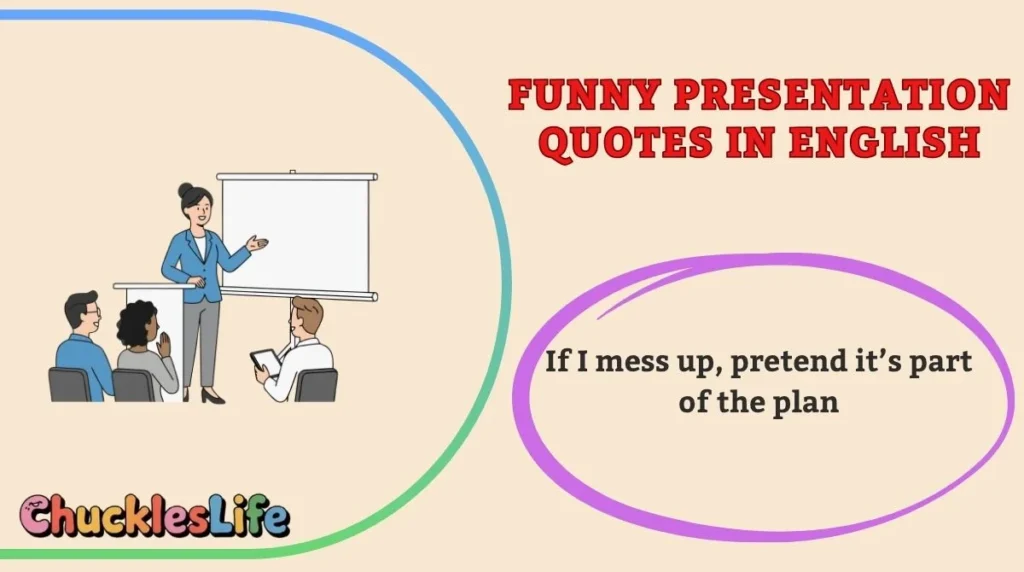 Funny Presentation Quotes in English