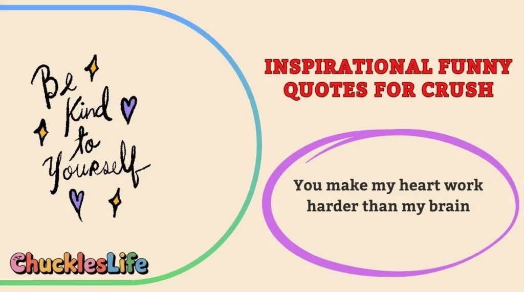 Inspirational Funny Quotes for Crush