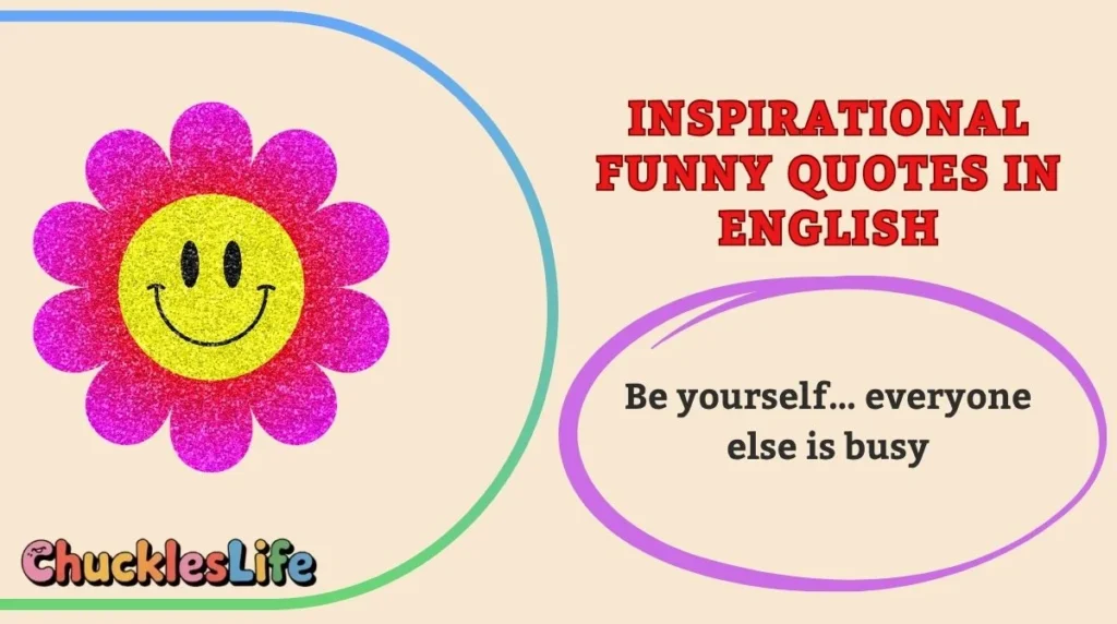 Inspirational Funny Quotes in English