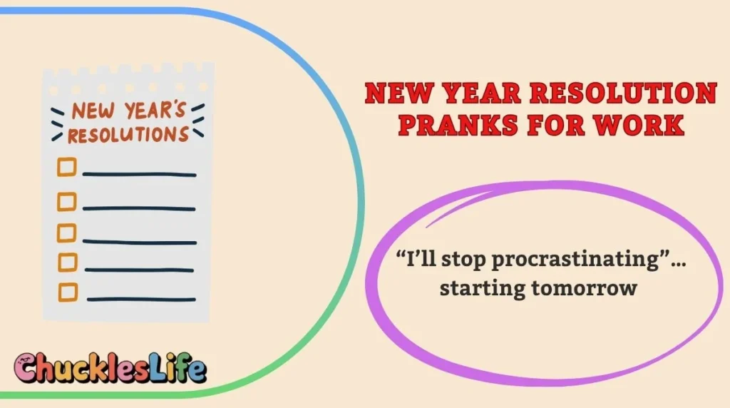 New Year Resolution Pranks for Work