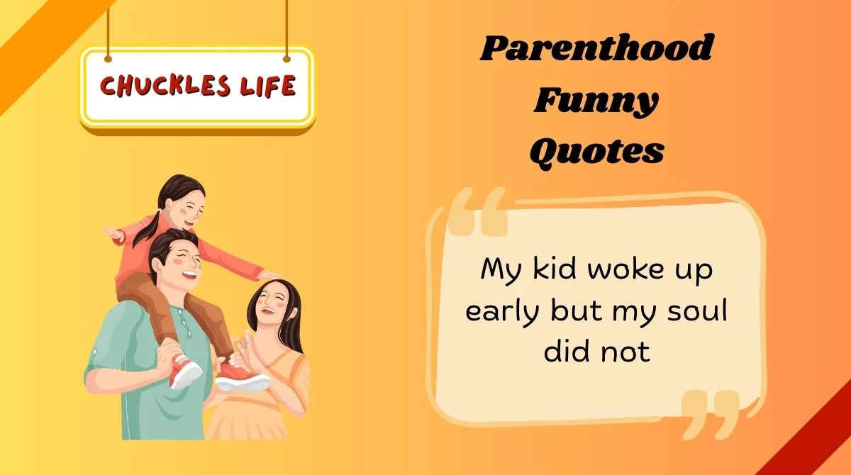 Parenthood Funny Quotes