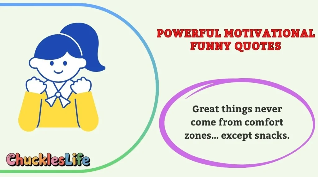 Powerful Motivational Funny Quotes
