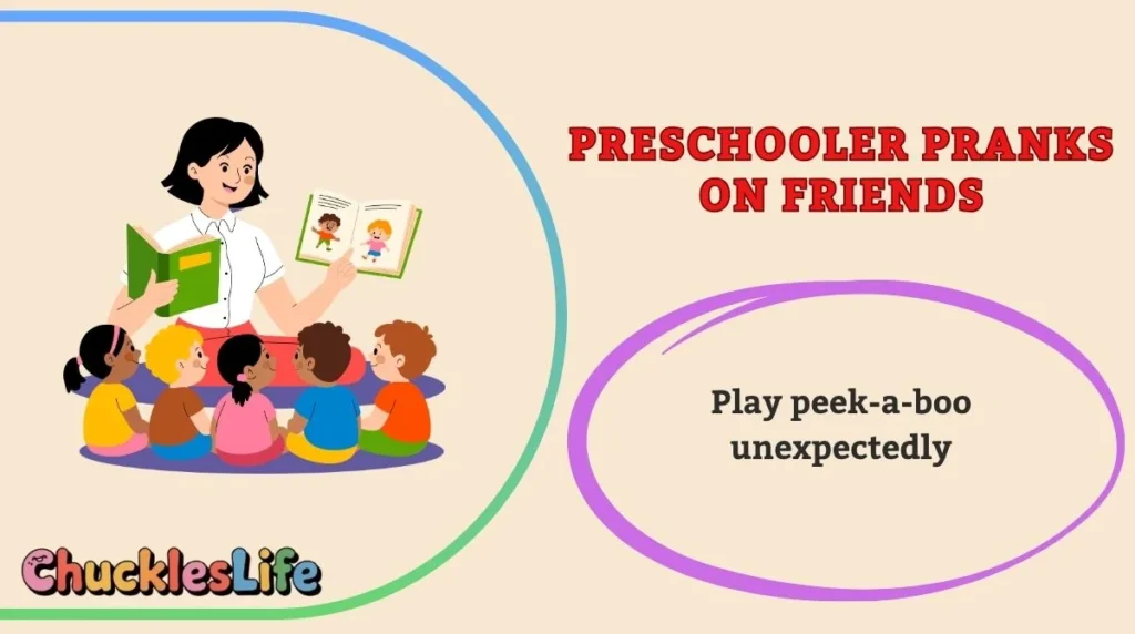 Preschooler Pranks on Friends