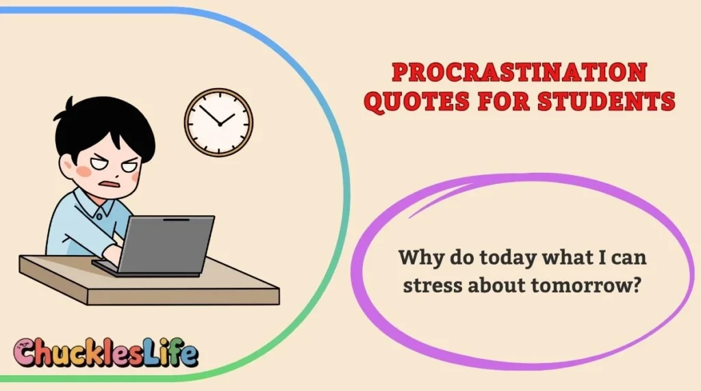 Procrastination Quotes for Students