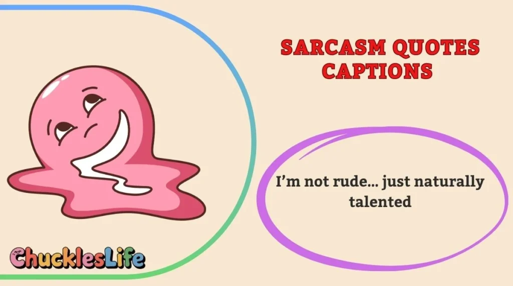 Sarcasm Quotes Captions 