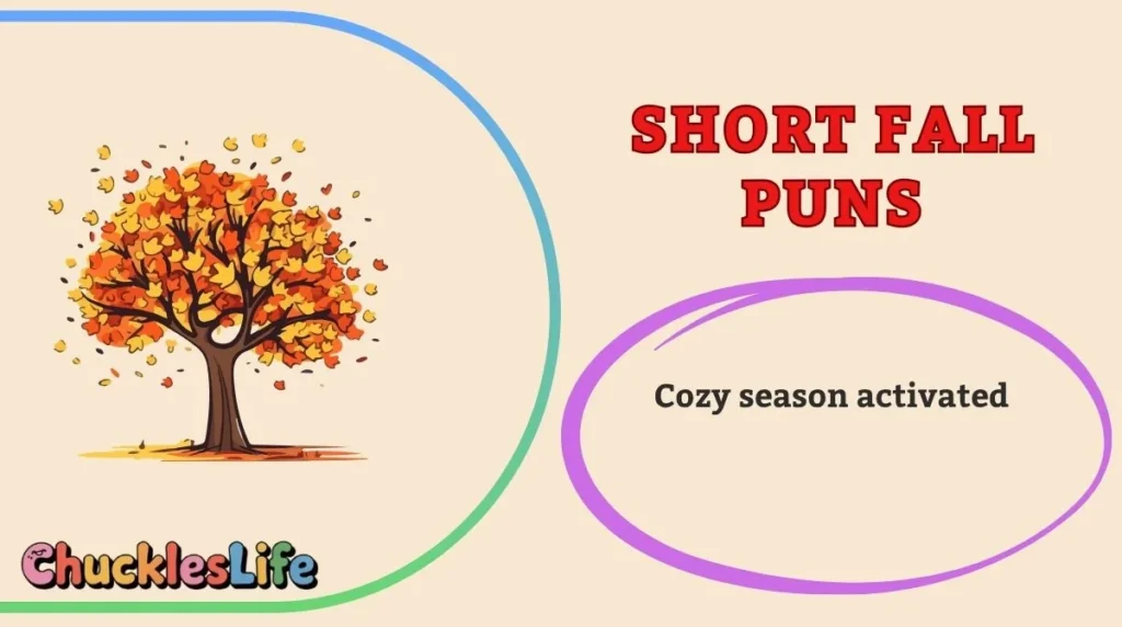 Short Fall Puns