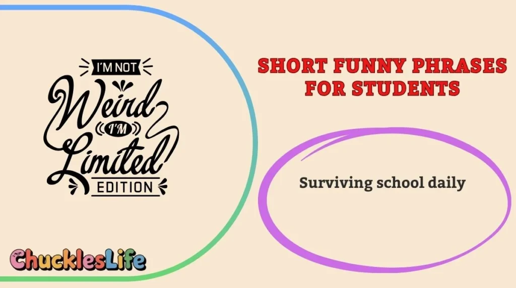 Short Funny Phrases for Students
