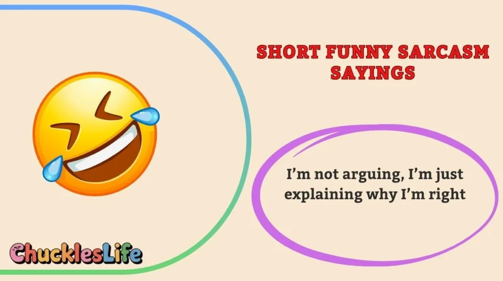 Short Funny Sarcasm Sayings