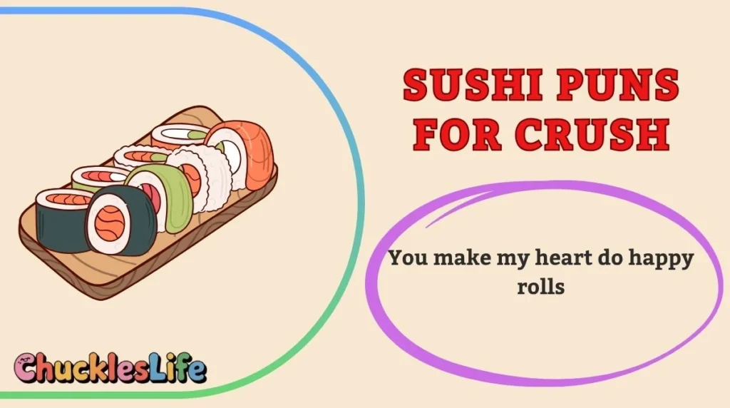 Sushi Puns for Crush