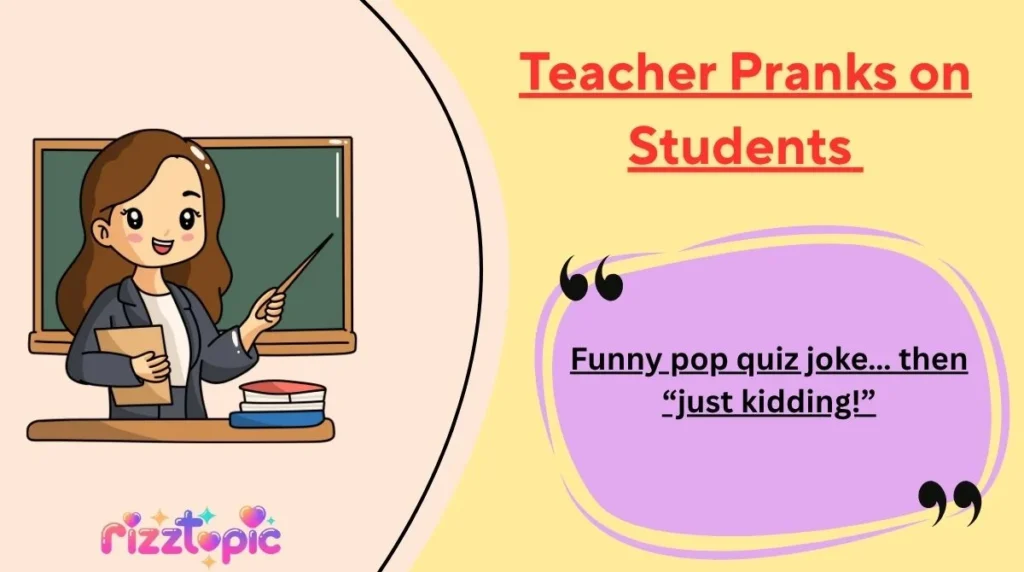 Teacher Pranks on Students 