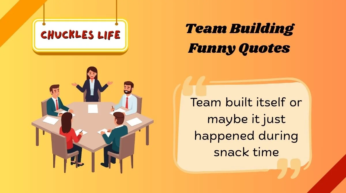 Team Building Funny Quotes