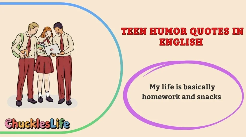 Teen Humor Quotes in English