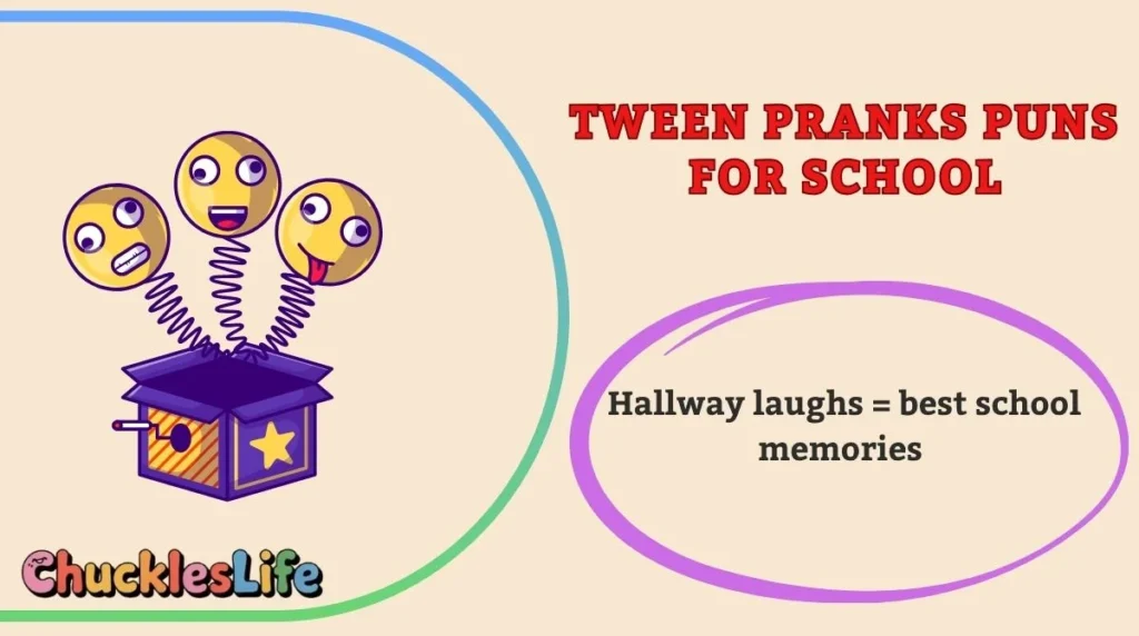 Tween Pranks Puns for School