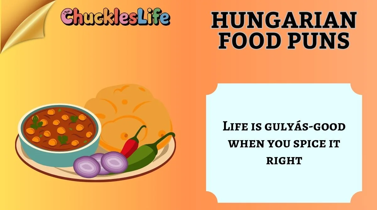Hungarian Food Puns