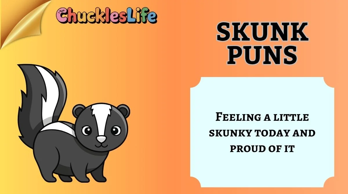 Skunk Puns