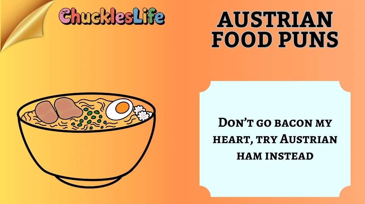 Austrian Food Puns