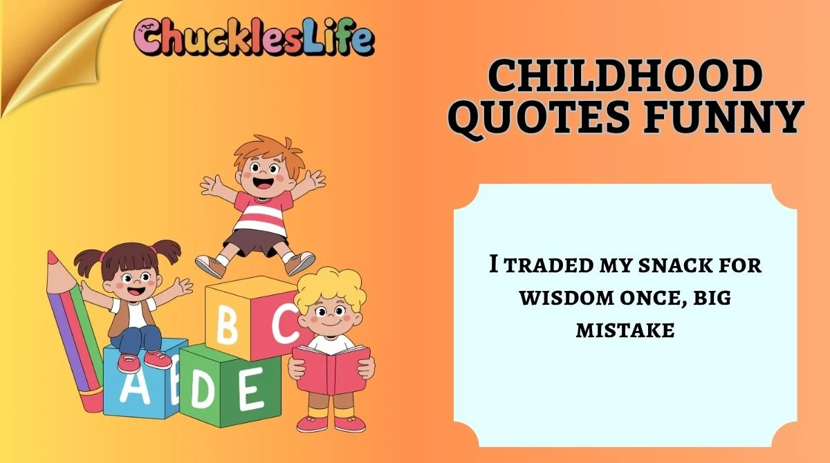 childhood-quotes-funny