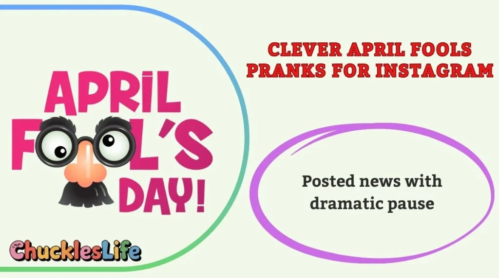 Clever April Fools Pranks for Instagram