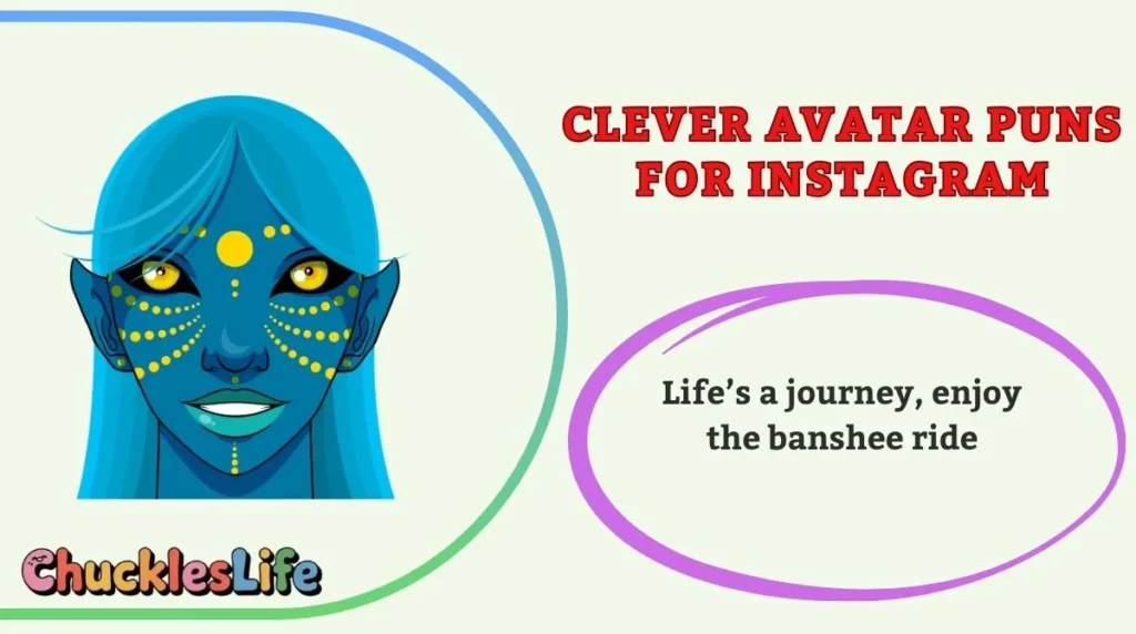 Clever Avatar Puns for Instagram