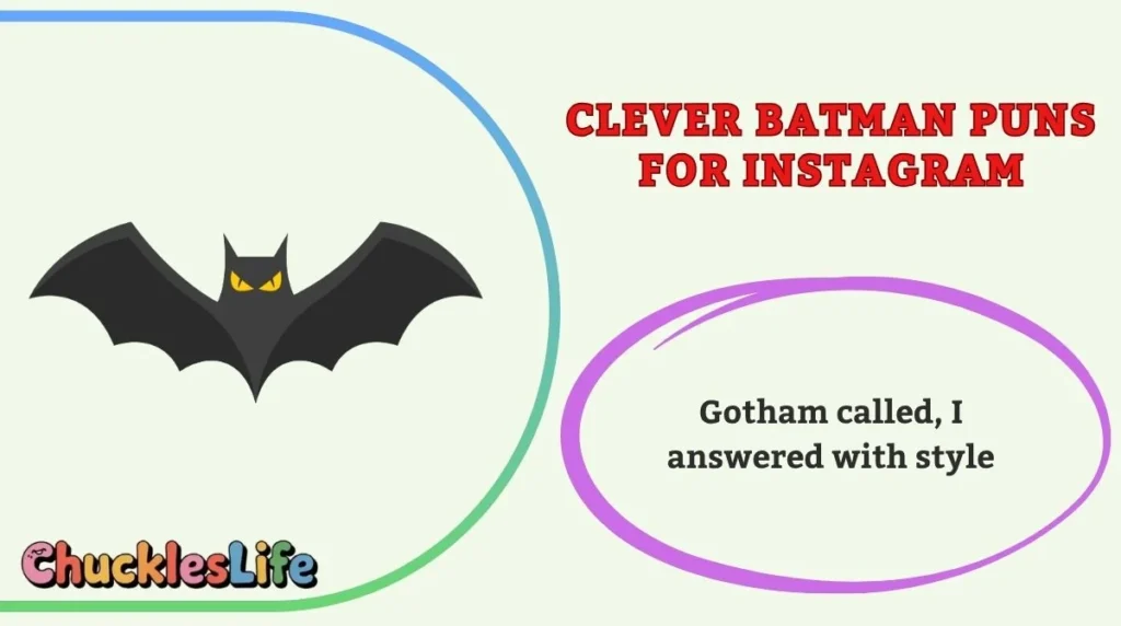 Clever Batman Puns for Instagram