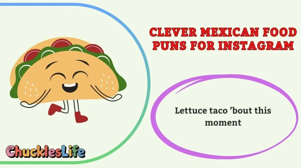 Clever Mexican Food Puns for Instagram
