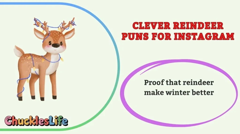Clever Reindeer Puns for Instagram